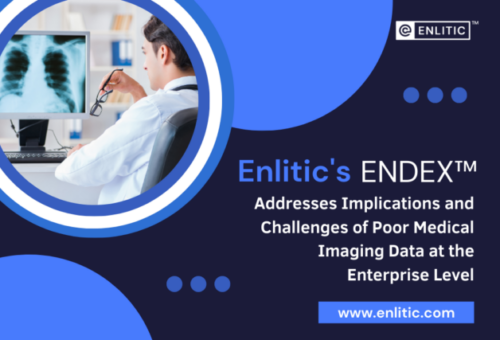 Enlitic’s ENDEX™ Addresses Implications and Challenges of Poor Medical Imaging Data at the Enterprise Level
