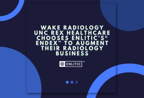 Wake Radiology UNC REX Healthcare Chooses Enlitic’s ENDEX™ To Augment Their Radiology Business